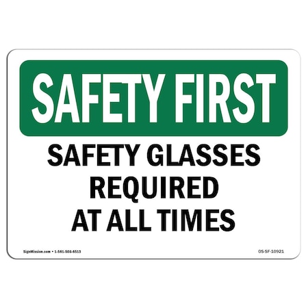 Signmission OSHA Sign, Glasses Required All Times, 10in X 7in Aluminum, 10" W, 7" H, Landscape OS-SF-A-710-L-10921
